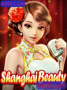 Descubra a Emoção e Estratégia do Jogo ShanghaiBeauty com A868.COM